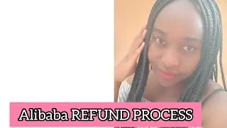 ASKING FOR REFUND FROM ALIBABA (STORY TIME)