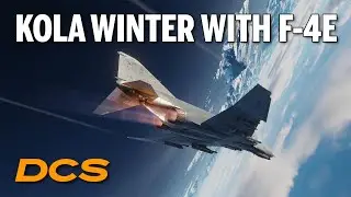 DCS: Short flight in Kola winter with F-4E Phantom