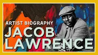 Artist Biography: Jacob Lawrence