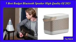 ✅ 5 Best Budget Bluetooth Speaker High Quality Of 2023