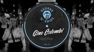 Gino Colombi - Can't Stop (Original Mix)