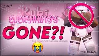 My channel was basically deleted... UPDATE