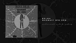 Belma Perret - Masmavi Bir Gün (Orijinal Plak Kayıt)