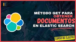 Cómo obtener documentos en ElasticSearch (método GET - POST)