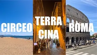 Exploring Lazio Region of Italy: Circeo, Terracina, Rome