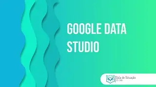 Tutoriais Dashboard Data Studio: Uso de filtros 5/6