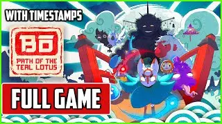 Bō: Path of the Teal Lotus | FULL GAME Walkthrough With TIMESTAMPS [NO COMMENTARY]