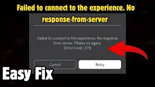 Fix Roblox - Failed to connect to the experience. No response from server. Please try again.