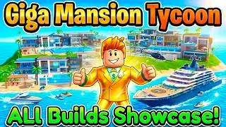 Roblox Giga Mansion Tycoon 🏰🚤 ALL Builds Showcase! Mansions, Yacht & Villa
