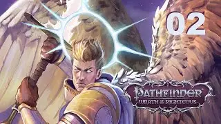Pathfinder: Wrath of the Righteous - Ep. 02: Some Light Concerns