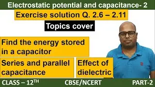 Electrostatic potential and capacitance exercise solutions | ncert solution class 12 physics