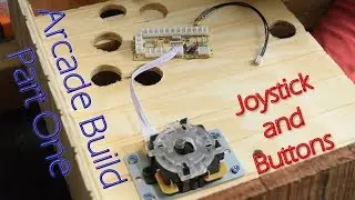 Bartop Arcade Build - Part 1 - Joystick and Buttons