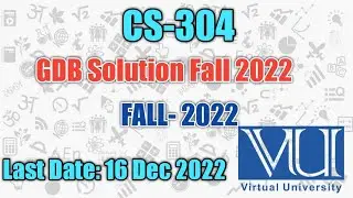 CS 304 GDB FALL 2022| CS 304 Gdb Solution Fall 2022| Virtual University| 