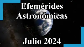 Efemérides Astronómicas Julio 2024