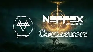 NEFFEX - Courageous || @musicsbeat
