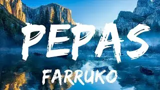 Farruko - Pepas | 15min
