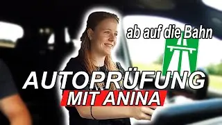 Anina fährt Autoprüfung - Ab auf die Autobahn
