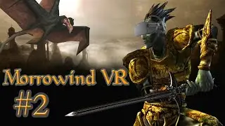 Return of the Garthmart - Morrowind VR Ep. 2