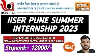IISER Pune Summer Internship 2023|IISER Pune Summer Student Programme 2023 #internship2023
