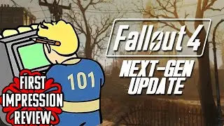 Fallout 4 NEXT GEN UPDATE - First Impressions Live Review