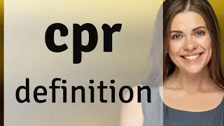 Cpr | CPR definition