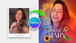 Como Fazer Arte POST DE ANIVERSÁRIO no Canva (Técnicas Incríveis)