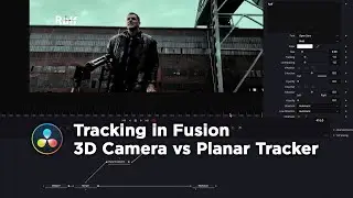 Tracking in Fusion: 3D Camera vs Planar Tracker | DaVinciResolve 17 Tutorial