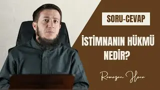 Bekar Bir Gencin Harama Düşme Korkusundan Dolayı İstimna Yapması Caiz Mi? | Ramazan Hoca