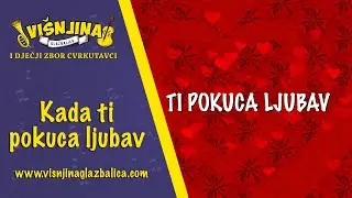 Pjesma za mlade - Kada ti pokuca ljubav