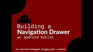 Building a Navigation Drawer with Android Kotlin