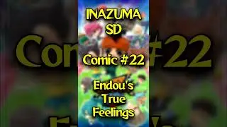 Inazuma SD Comic #22 - Endou's True Feelings - English Dubbed