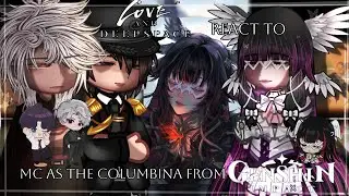 | Love And DeepSpace React To Mc as Columbia from Genshin Impact 2/4 | Part 30 |