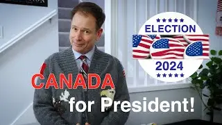 CANADA for President 2024!