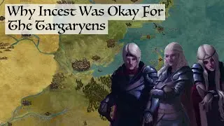 Why Incest Way Okay For Targaryens - Game Of Thrones Theory