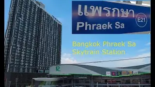 Bangkok Skytrain Phraek Sa Station - Condos and a Mall