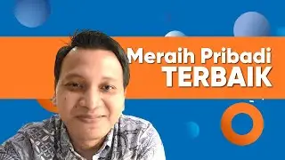 Dhony Talks 07: Raih Pribadi Terbaik