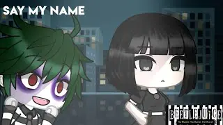 Say My Name | Beetlejuice The Musical | Gacha Life Music Video | GLMV
