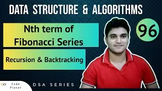 L-96 | Nth term of fibonacci sereis | Recursion & Backtracking | DSA Series 