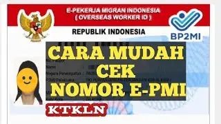 Cara Cek Nomor E-PMI atau KTKLN