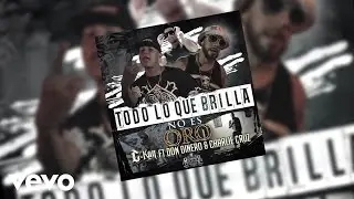 C-Kan - Todo Lo Que Brilla No Es Oro (Audio) ft. Don Dinero