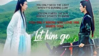 WangXian || Let Him Go