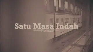 Satu Masa Indah - Abdul & The Coffee Theory x Ade Binarko [Official Music Video]