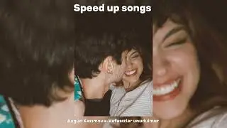 Aygün Kazımova-Vefasızlar unudulmur speed up