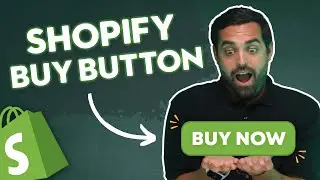 How to Setup the Shopify Buy Now Button and Use Cases