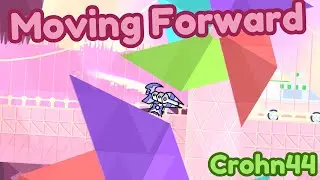 [New Hardest] Moving Forward by Crohn44