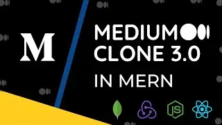 Medium Clone 3.0 in MERN Stack | MongoDB, NodeJS | Firebase Auth | Medium Editor |