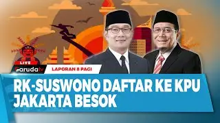 🔴[LAPORAN 8 PAGI] RK-SUSWONO DAFTAR KE KPU JAKARTA BESOK