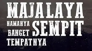 MAJALAYA SEMPIT AOI