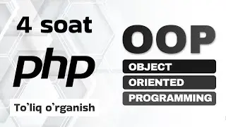 OOP ni o'rganish - To'liq kurs (4 soat)