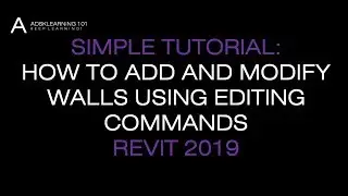 REVIT ARCHITECTURE LESSON 11_ADD AND MODIFY WALLS USING EDITING COMMANDS